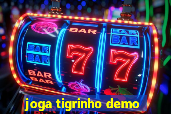 joga tigrinho demo